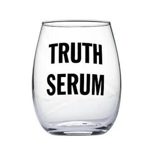 "Truth Serum" Wine Glasses
